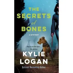 USED-The Secrets of Bones: A Mystery by Logan, Kylie (Mass Market Paperback)