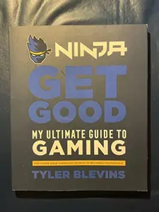 USED-Get Good: my ultimate guide to gaming by Tyler Blevins (Paperback)