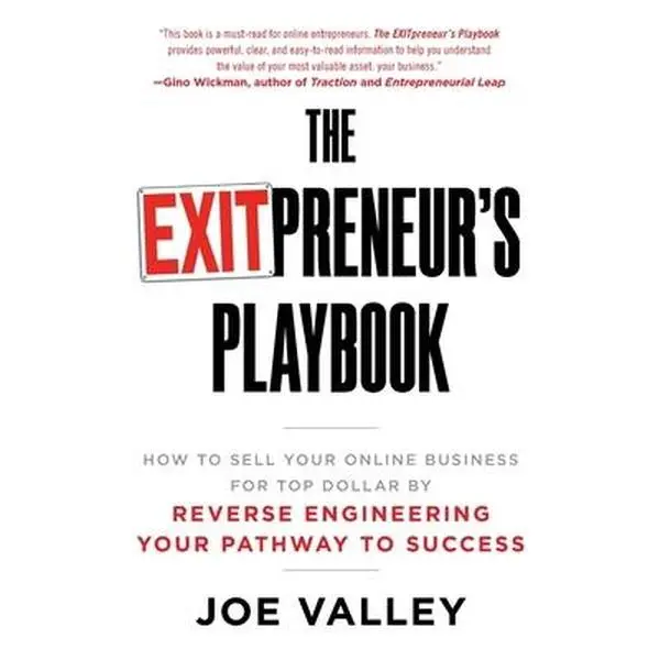 USED Book - The EXITPreneur's Playbook: How to Sell Your Online Business for Top Dollar by Reverse Engineering Your Pathway to Success by Valley, Joe (Paperback) - english