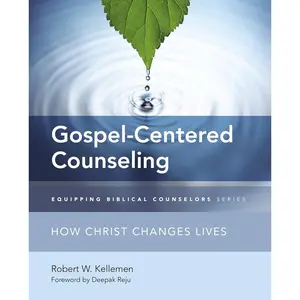 Gospel-Centered Counseling: How Christ Changes Lives (Equipping Biblical Counselors) Paperback – October 21, 2014