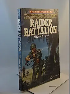 USED-Raider battalion (Pinnacle books) by Edwin Palmer Hoyt (Paperback)