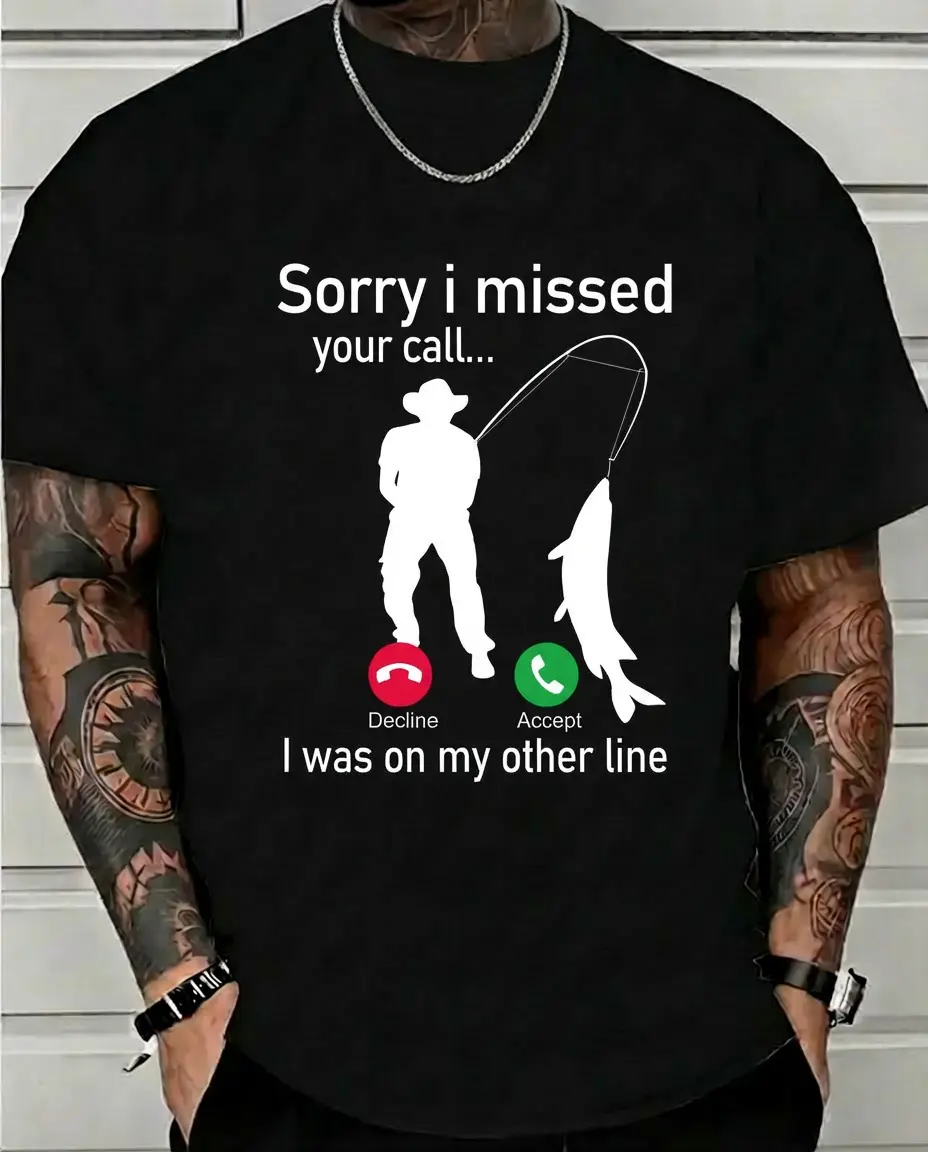Men's Soft Cotton Fitted Casual Crewneck Tshirt - Funny "Sorry I Missed Your Call I Was On My Other Line" Print, Angler Dad Gift, Outdoor Fishing Menswear Apparel