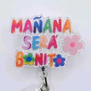 Mañana Sera Bonito Silver Glitter Acrylic Retractable Badge ID Reel Belt or Alligator Clip Spanish retractable clip creative