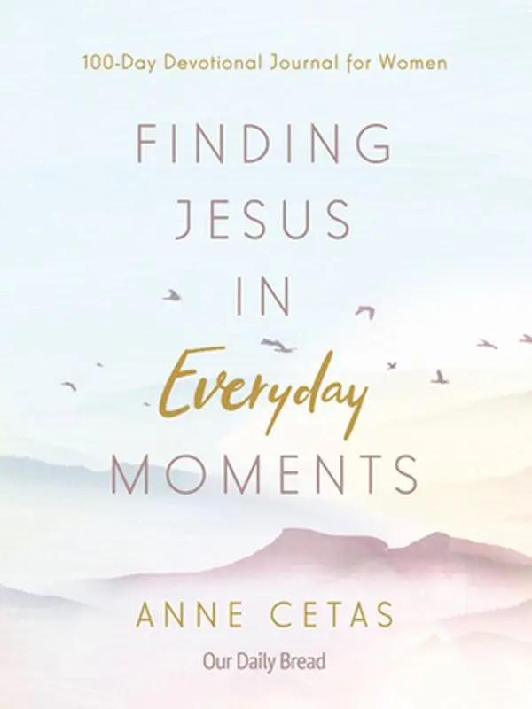 USED Book - Finding Jesus in Everyday Moments: 100-Day Devotional Journal for Women by Cetas, Anne (Paperback) - english
