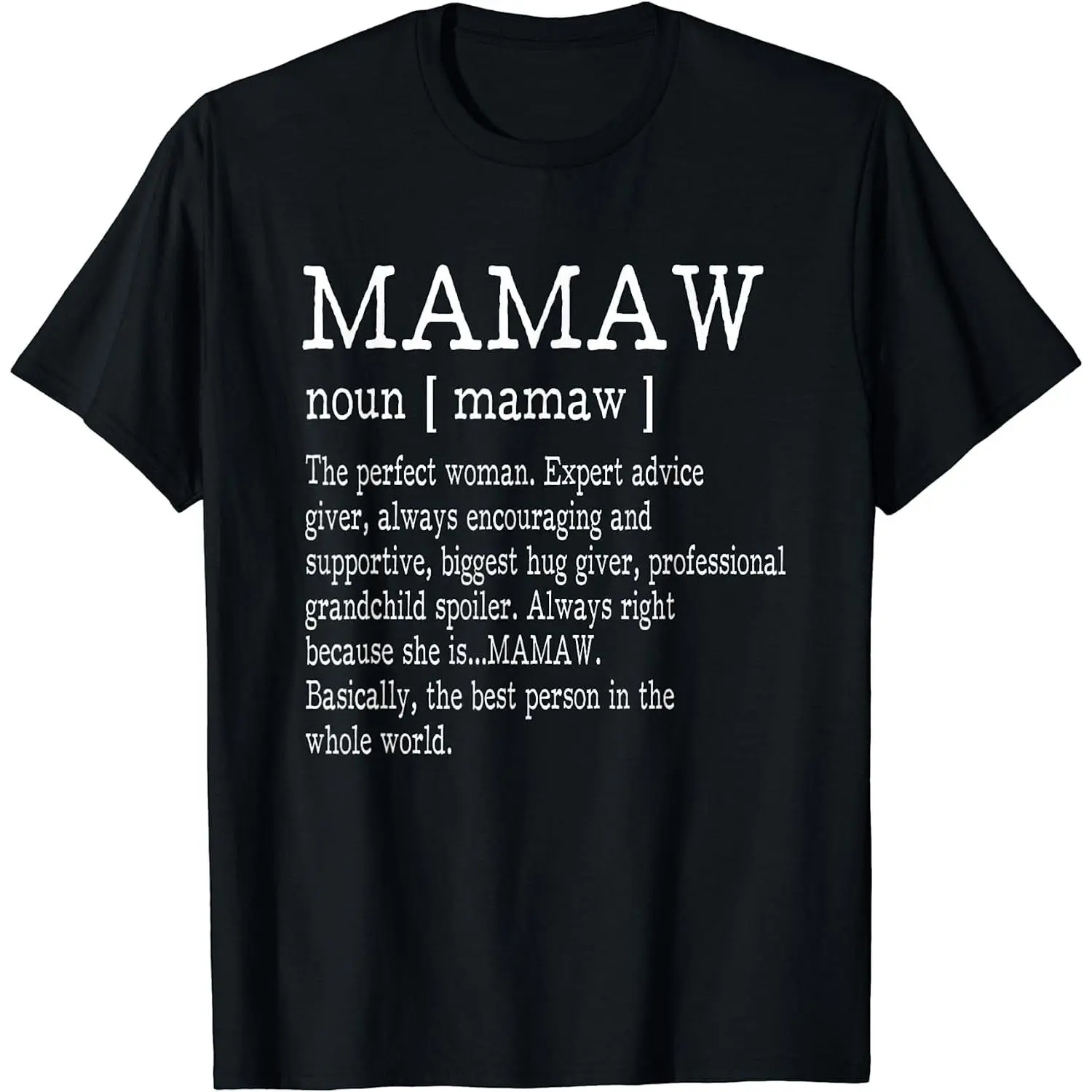 100% Cotton Mamaw Definition Grandma Mother Day Gifts Women T-Shirt