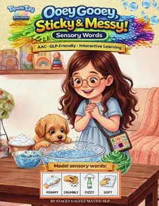 Ooey Gooey, Sticky & Messy! Sensory Words