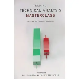 Trading: Technical Analysis Masterclass: Master the financial markets Paperback – February 18, 2019