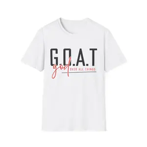 G.O.A.T (God Over All Things) T-Shirt | Christian Faith Tee