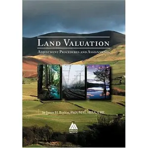 USED-Land Valuation: Adjustment Procedures and Assignments by James H. Boykin (Paperback)