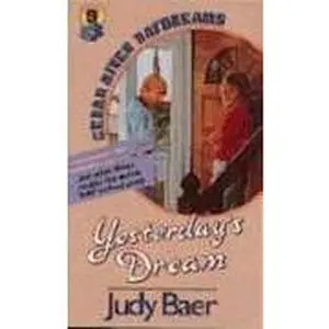 USED-Yesterday's Dream (Cedar River Daydreams #9) by Judy Baer (1990-09-04) by Judy Baer (Unknown)