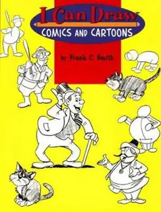 USED-I Can Draw Comics and Cartoons by Frank C. Smith (Paperback)