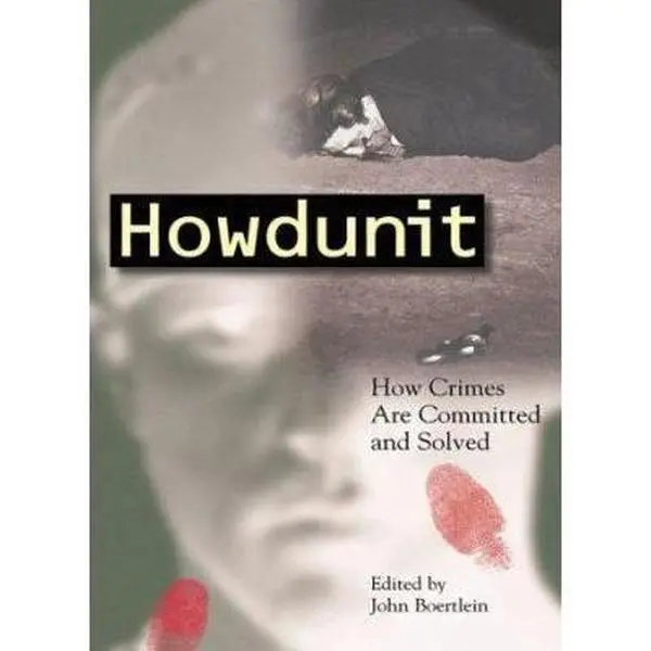 USED Book - Howdunit: How Crimes Are Committed and Solved by John Boertlein (Paperback) - english