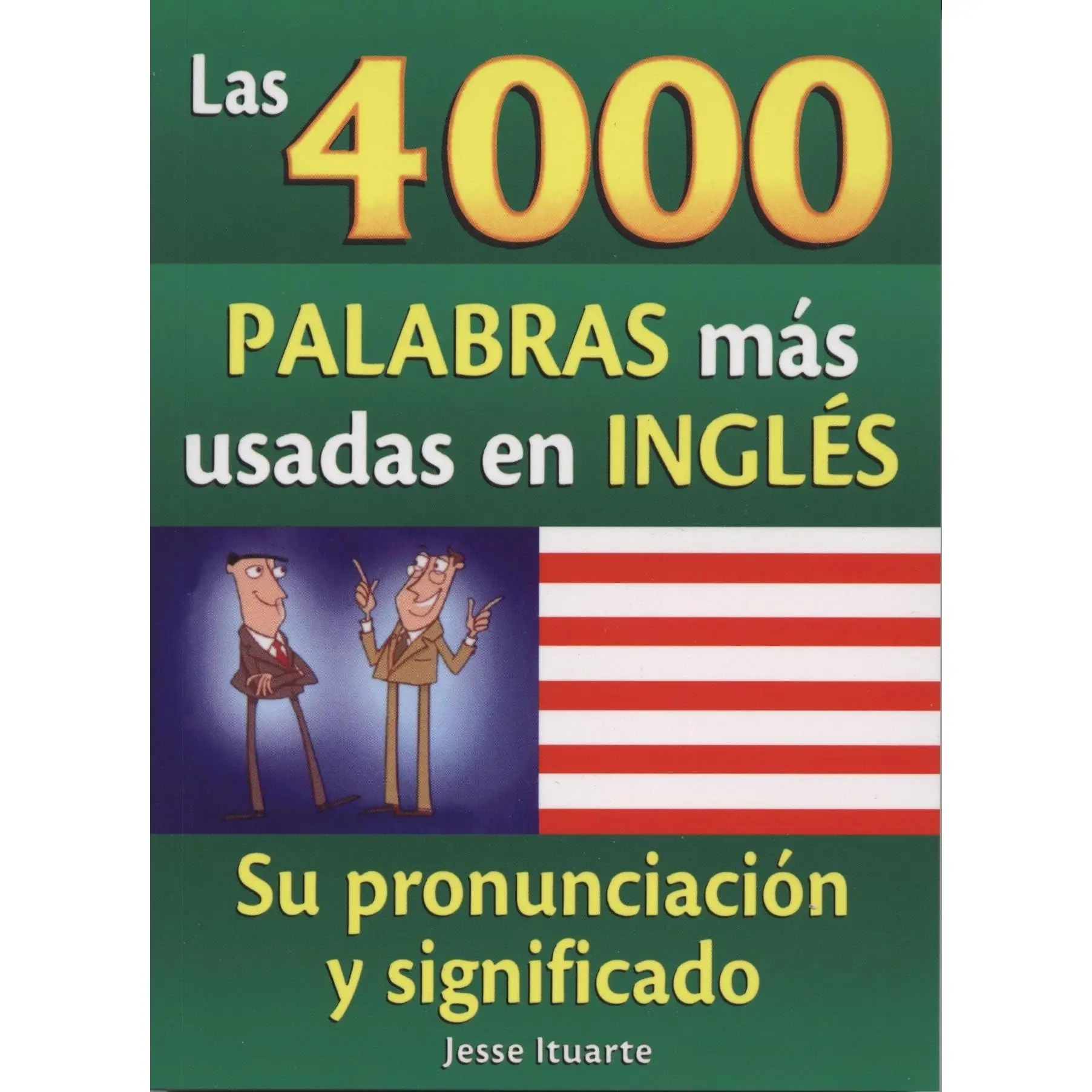 Las 4000 Palabras Mas Usadas en Ingles -- Jesse Ituarte - Paperback