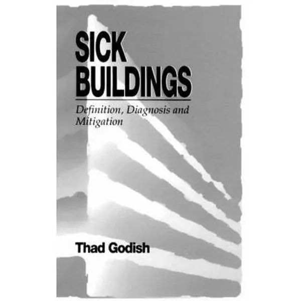 USED-Sick Buildings: Definition, Diagnosis and Mitigation by Godish, Thad (Hardcover)