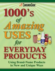 USED-1000s of Amazing Uses for Everyday Products by Publications International Ltd. (Hardcover)