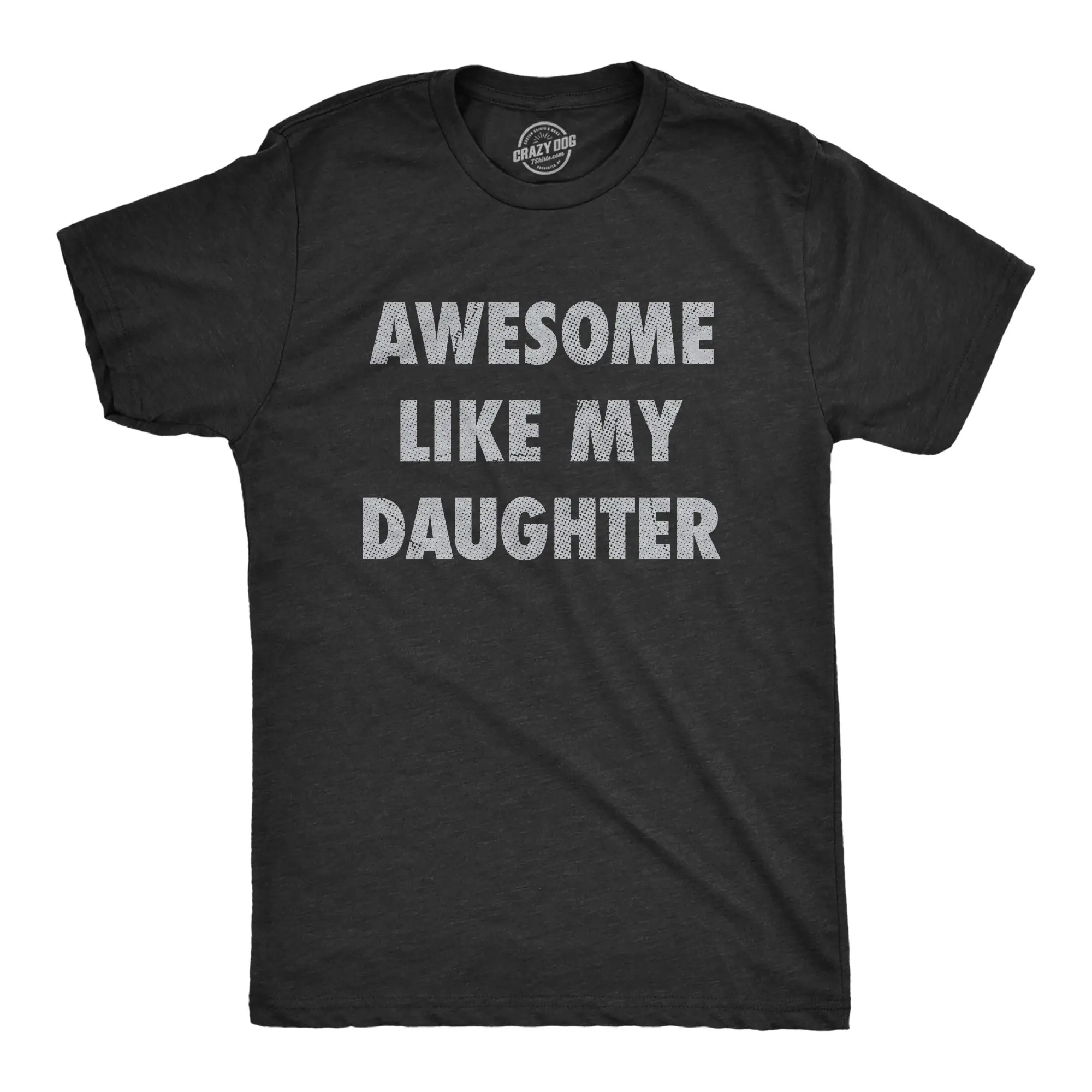 Mens Awesome Like My Daughter T Shirt Funny Fathers Day Awesome Dad Graphic Tee Mens Funny T Shirts Cool Vintage Fashion T-Shirt Gift Black