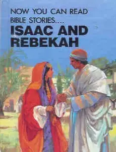 USED-Isaac and Rebekah (NOW YOU CAN READ) by Arlene C. Rourke (Hardcover)