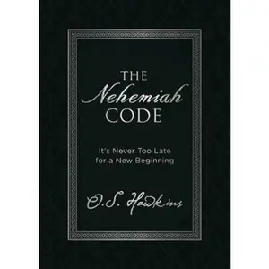 USED-The Nehemiah Code: It's Never Too Late for a New Beginning by Hawkins, O. S. (Imitation Leather)