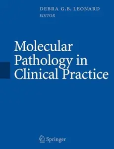 USED Book - Molecular Pathology in Clinical Practice by Adam Bagg M.D. (EDT) Leonar Ph.D. (EDT) Caliendo Debra G. B. Leonard (Hardcover) - english