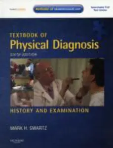 USED-Textbook of Physical Diagnosis: History and Examination, 6th Edition by Mark H. Swartz (Hardcover)
