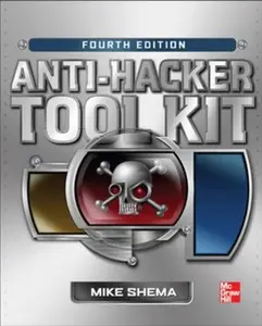 USED-Anti-Hacker Tool Kit, Fourth Edition by Shema, Mike (Paperback)