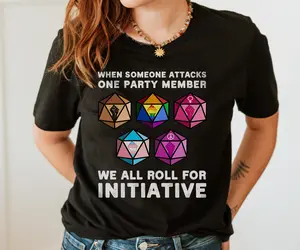 When Someone Attacks One Party Member Shirt, We All Roll For Initiative, DEI Tshirt, RPG Dice Shirt, Equal Rights T-shirt, Trans Ally Tee