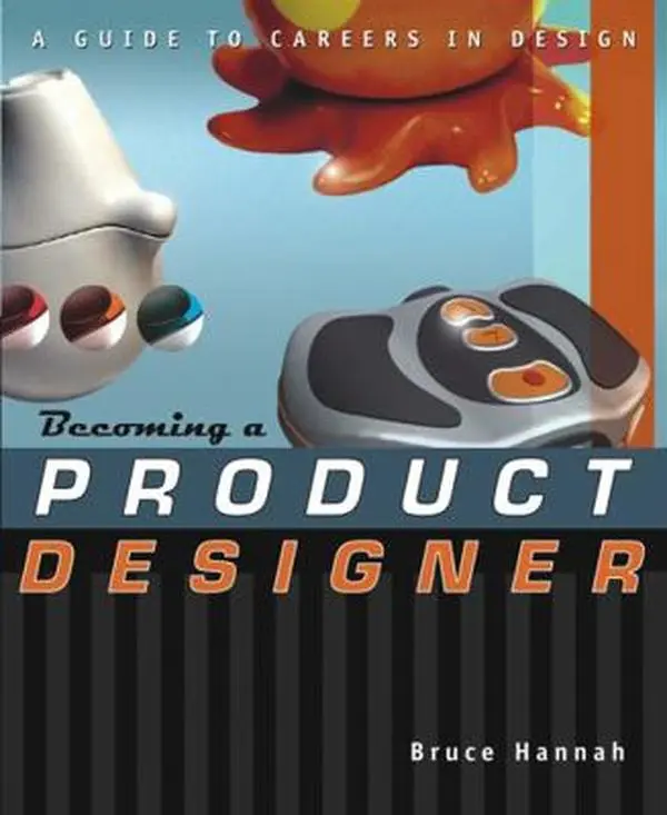 USED-Becoming a Product Designer: A Guide to Careers in Design by Bruce Hannah (Paperback)