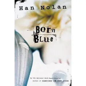 USED-Born Blue by Han Nolan (Hardcover)