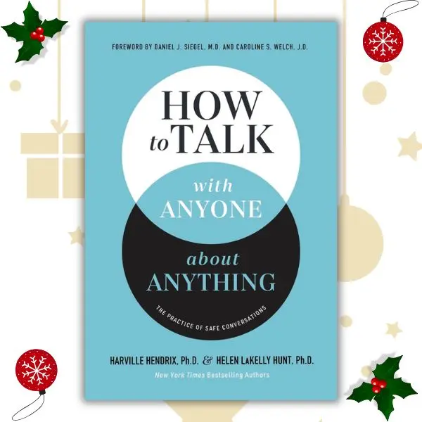How to Talk with Anyone about Anything: The Practice of Safe Conversations - Dr. Harville Hendrix English Trade Paperback for Relationship Crises
