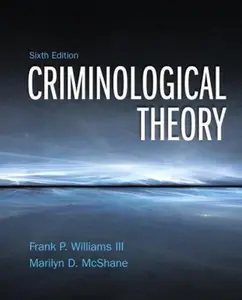 USED-Criminological Theory (6th Edition) by Franklin P. Williams III (Paperback)