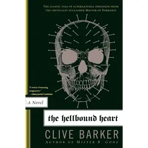 The Hellbound Heart -- Clive Barker - Paperback