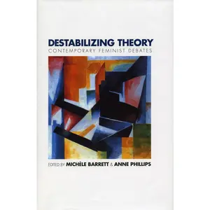 USED Book - Destabilizing Theory: Contemporary Feminist Debates by Barrett, Michèle (Paperback) - english