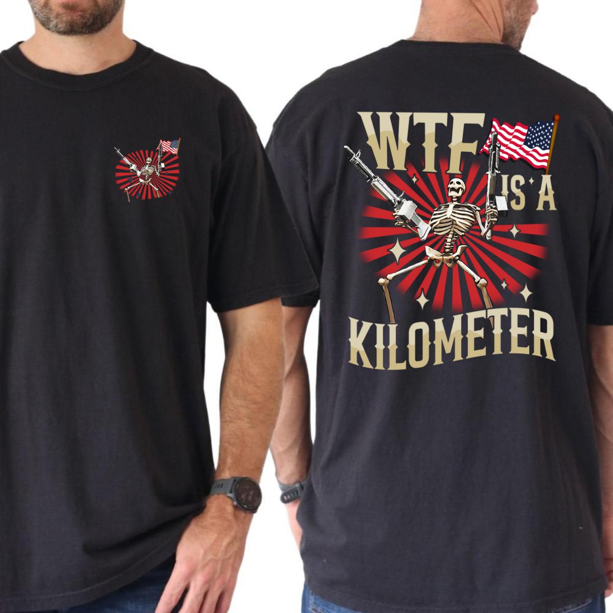 WTF Is A Kilometer T-Shirt – Funny 4th of July Skeleton Graphic Tees, Unisex Casual Top, Patriotic Humor, Menswear Top
