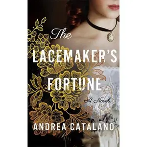 The Lacemaker's Fortune -- Andrea Catalano, Paperback