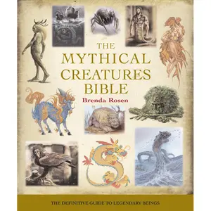 The Mythical Creatures Bible by Brenda Rosen [Paperback Book]