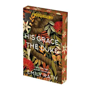 His Grace, the Duke: Deluxe Limited Edition -- Emily Rath - Paperback