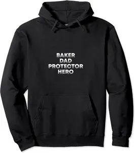 Baker Dad Protector Hero Daddy Baking Father Pastry Chef Pullover Hoodie - Michaelapa Shop 95B09BZHSKTC