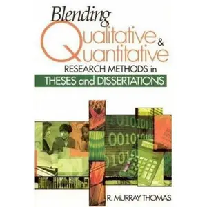 USED-Blending Qualitative and Quantitative Research Methods in Theses and Dissertations by R. Murray Thomas (Paperback)