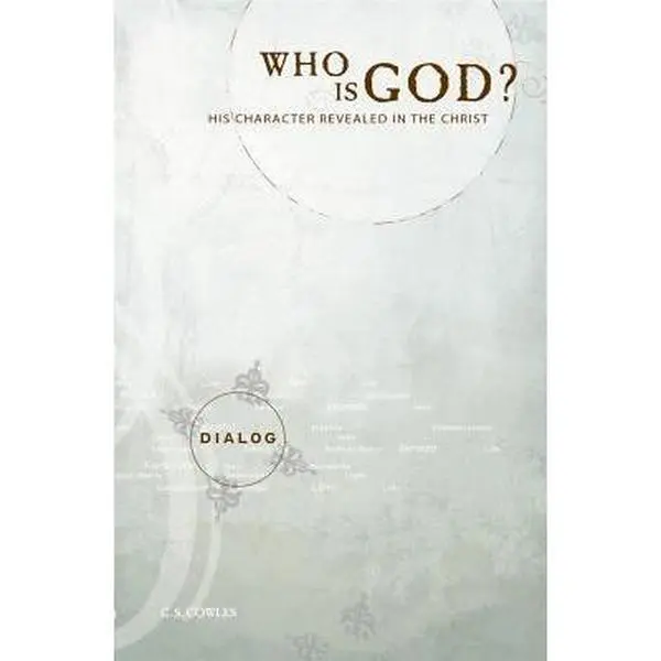 USED-Who Is God?: His Character Revealed in the Christ by Cowles, C. S. (Paperback)