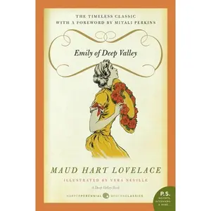 Emily of Deep Valley: A Deep Valley Book by Maud Hart Lovelace [Paperback Book]