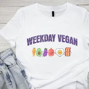 Weekday Vegan Funny Unisex Tshirt, Veganism Tee, Plant-based Humor Shirt, Vegan Lifestyle Top, Funny Vegan Gift