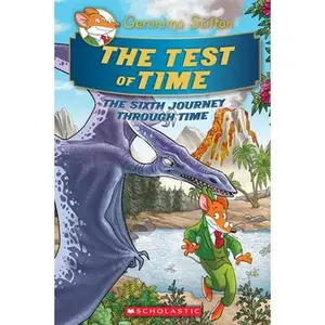 USED-The Test of Time (Geronimo Stilton Journey Through Time #6): Volume 6 by Stilton, Geronimo (Hardcover)