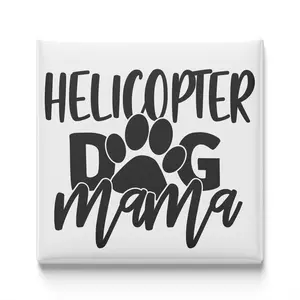 Helicopter Dog Mama Magnet