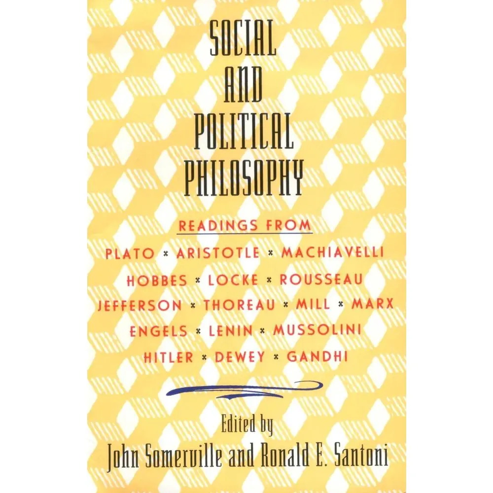 USED-Social and Political Philosophy: Readings from Plato to Gandhi by Somerville, John (Paperback)