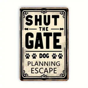 Close the Gate, Dog Escape Plan "Vintage metal signage - 8x12" |   Fun wall decoration for homes, bars and restaurants