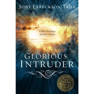 USED Book - Glorious Intruder: God's Presence in Life's Chaos by Tada, Joni Eareckson (Paperback) - english