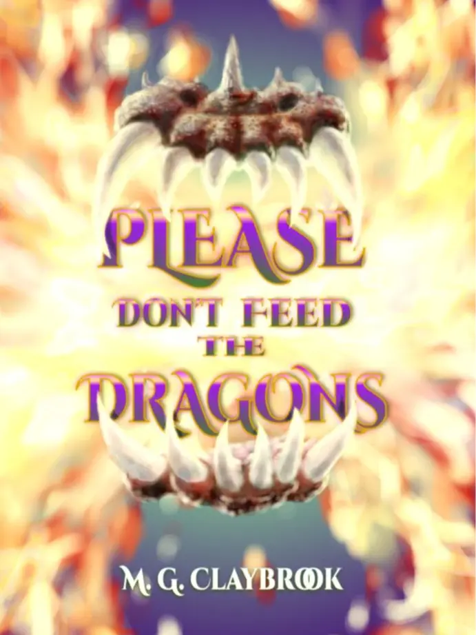 Please Don't Feed the Dragons