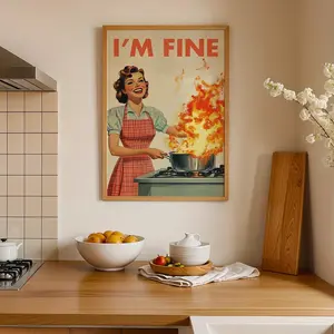 Vintage Cooking Art, Retro Kitchen Print, “i’m Fine” Print, Retro Wall Art Gift Ideas, Funny 50s Poster, Humorous Kitchen Decor