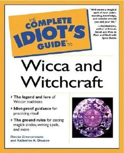 USED-Complete Idiot's Guide to Wicca and Witchcraft by Denise Zimmermann (Paperback)