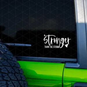Stronger Than The Storm Sticker Waterproof Sun Proof Vinyl Decal for Cars Trucks Laptops Easy Application Humorous Design